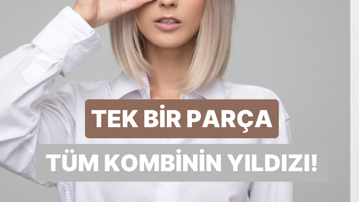 Çalışan kadınlar buraya! Beyaz gömlekle yapabileceğin 10 farklı kombin