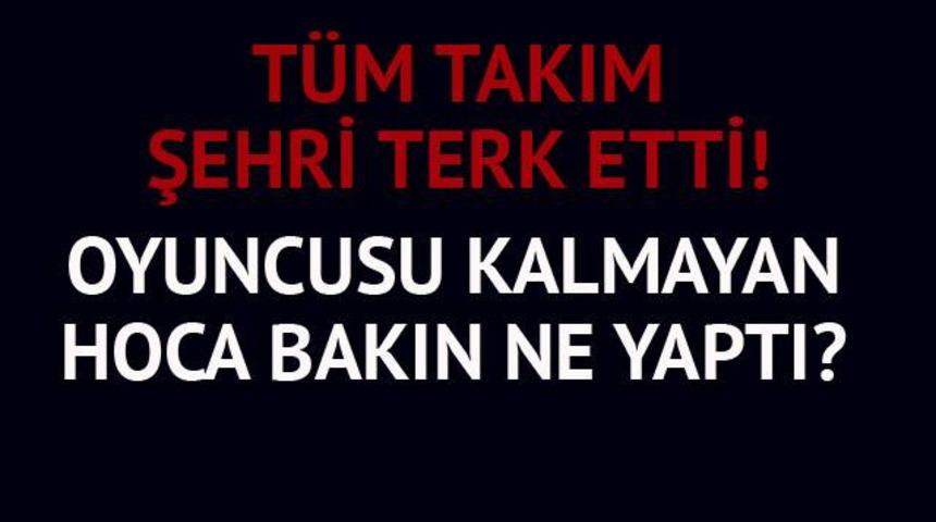  Orduspor oyuncuları şehri terk etti!