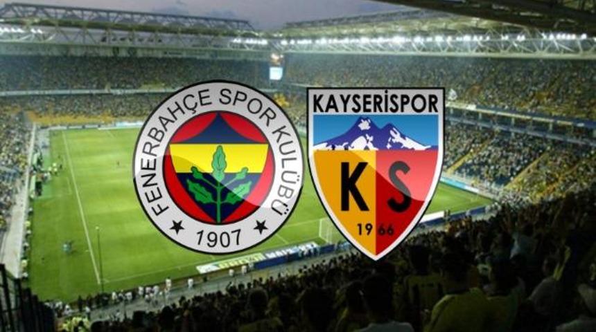 Fenerbah&ccedil;e - Kayserispor ma&ccedil;ı ne zaman, saat ka&ccedil;ta, hangi kanalda? 