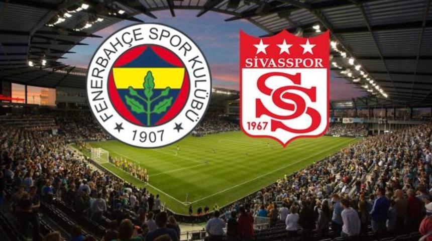 Fenerbahçe - Sivasspor | CANLI YAYIN
