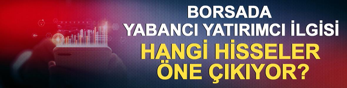 Yabancı yatırımcının halka arz rotası netleşti: İşte payı artan ve azalan hisseler!