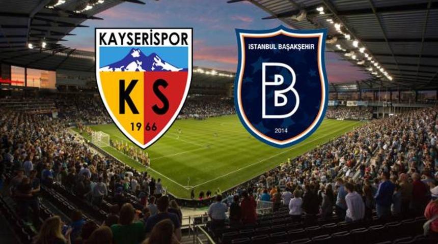 Kayserispor - Başakşehir | CANLI YAYIN