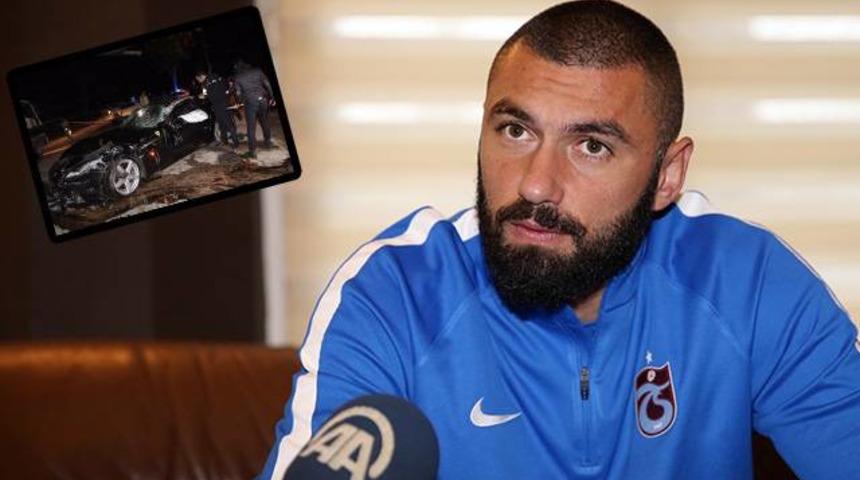 Burak Yılmaz yaptığı kazayla ilgili konuştu