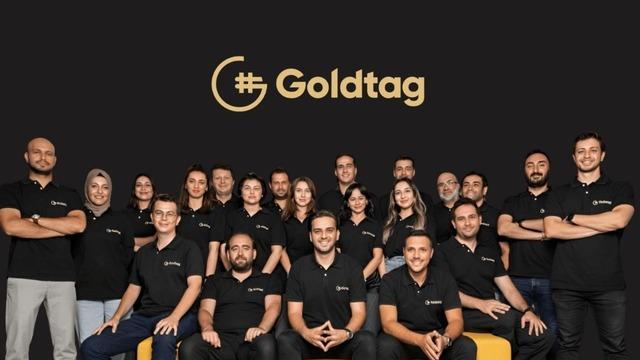 Goldtag'e 10 milyon dolarlık yatırım: Değerleme 50 milyon dolara ulaştı
