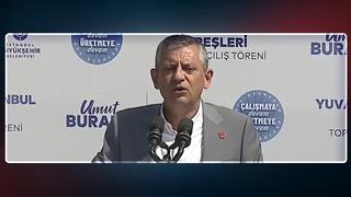 CHP lideri Özel'den 'İstanbul' için net mesaj! Hizmet de açsak Özgür Çelik'le, hapis de yatsak Özgür Çelik'le