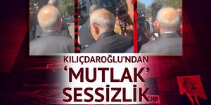 Kılıçdaroğlu'ndan 'mutlak' sessizlik: Arkasına bile bakmadı