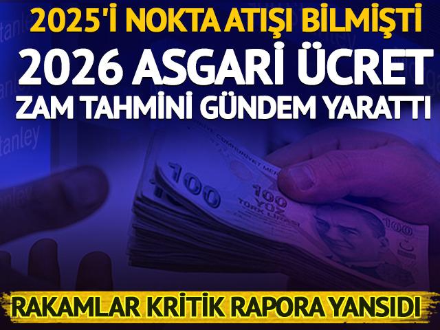 Asgari ücret zammını nokta atışı bilmişti! 2026 için tahminini açıkladı