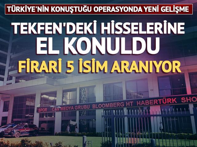 Can Holding'in Tekfen'deki hisselerine el konuldu