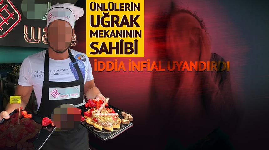 Ünlülerin uğrak mekanını işletiyor! Waffle'cı sahibi skandal iddiaya karıştı: "16 yaşındaki kız çocuğumla zorla birlikte oldu"