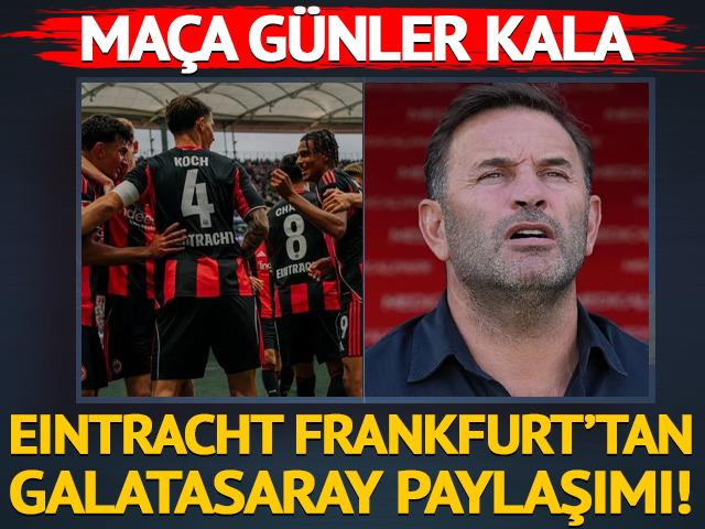 Eintracht Frankfurt'tan maça günler kala Galatasaray paylaşımı!