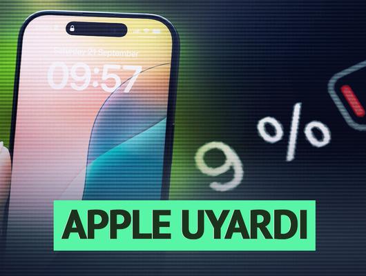 Apple'dan dikkat çeken 'pil' uyarısı
