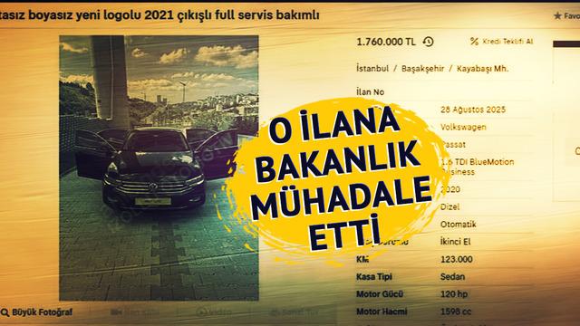 123 bine düşürünce... Bakanlık o ilandaki araca müdahale etti! Harekete geçildi, açıklama geldi