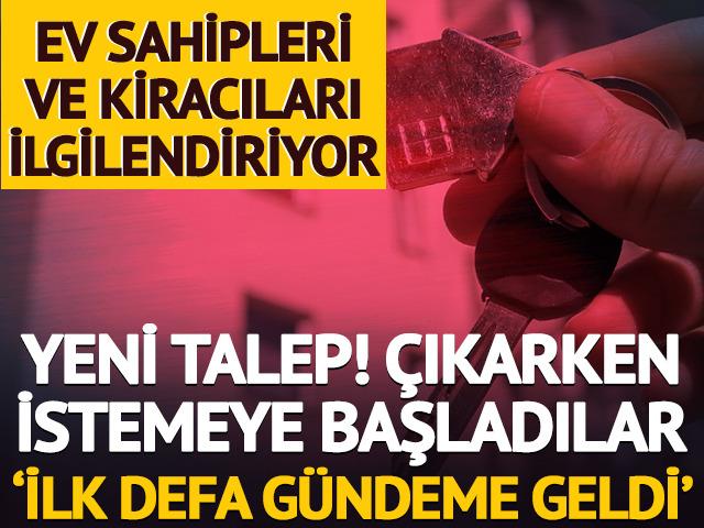 Kiracı ve ev sahiplerini ilgilendiriyor! 