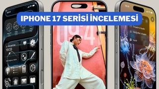 Apple'ın en yeni modeli: iPhone 17 serisini sizin için inceledik