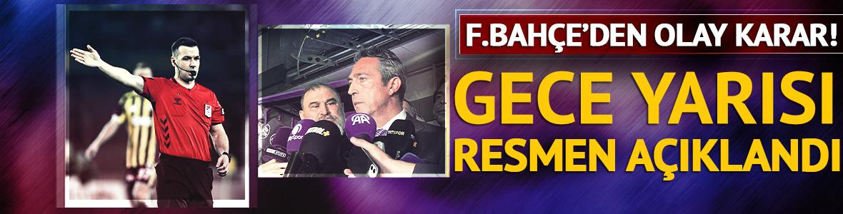 Gece yarısı açıklandı! Fenerbahçe'den olay yaratan karar...