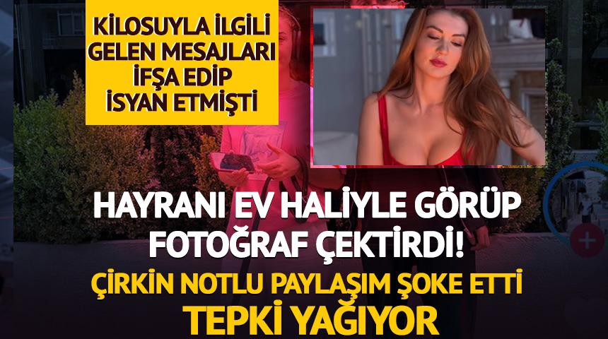 Burcu Özberk'i ev haliyle görüp fotoğraf çektirdi! Paylaşıp şoke eden bir not yazdı