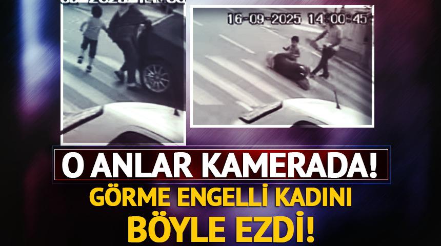 Görme engelli kadının ayağının üzerinden otomobille geçti!