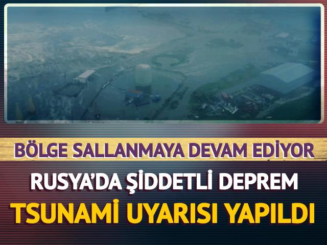 Rusya'da 7.8 büyüklüğünde deprem! Tsunami uyarısı yapıldı