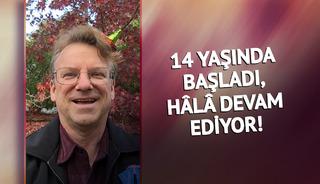 14 yaşında başladı, hâlâ devam ediyor!