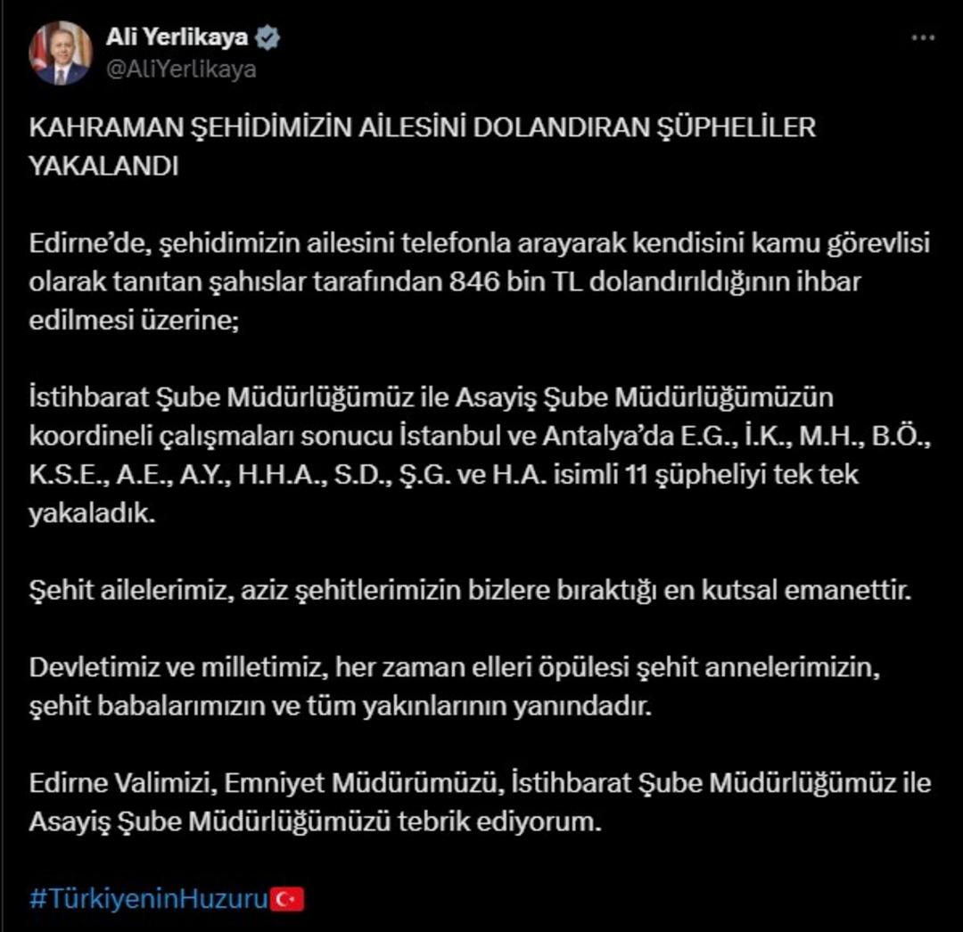 Şehit ailesini arayıp, kendilerini kamu görevlisi olarak tanıttılar! 846 bin liralık dolandırıcılık... Bakan Yerlikaya duyurdu: "Tek tek yakalandılar" 2