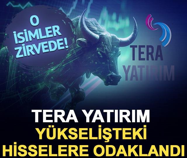 Tera Yatırım’ın bugün aldığı ve sattığı hisseler (27 Mart 2026)