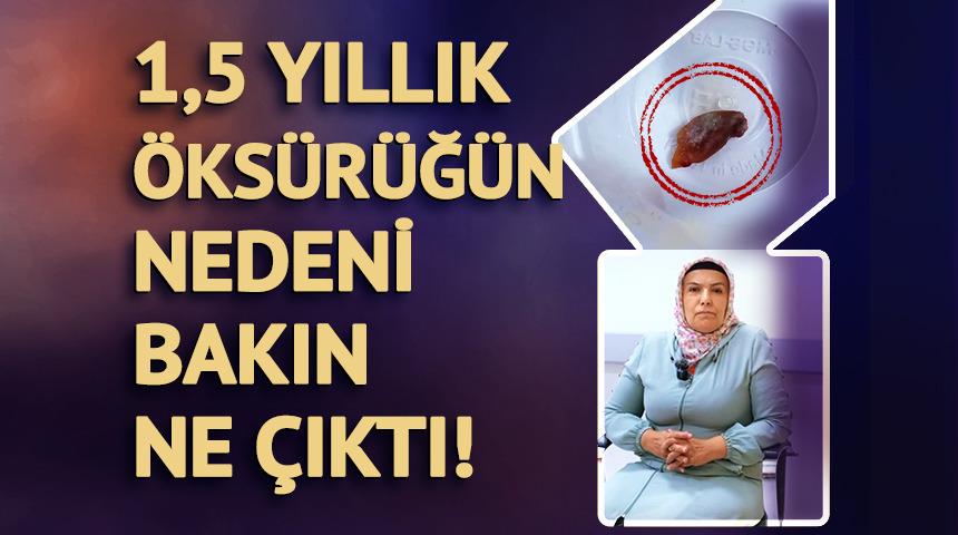 1,5 yıllık öksürüğün nedeni bakın ne çıktı!