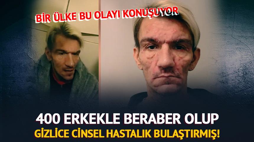 400 erkekle beraber olup gizlice HIV bulaştırmış!
