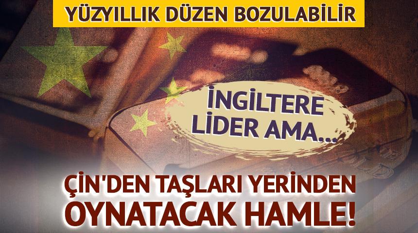 Çin'den taşları yerinden oynatacak hamle!