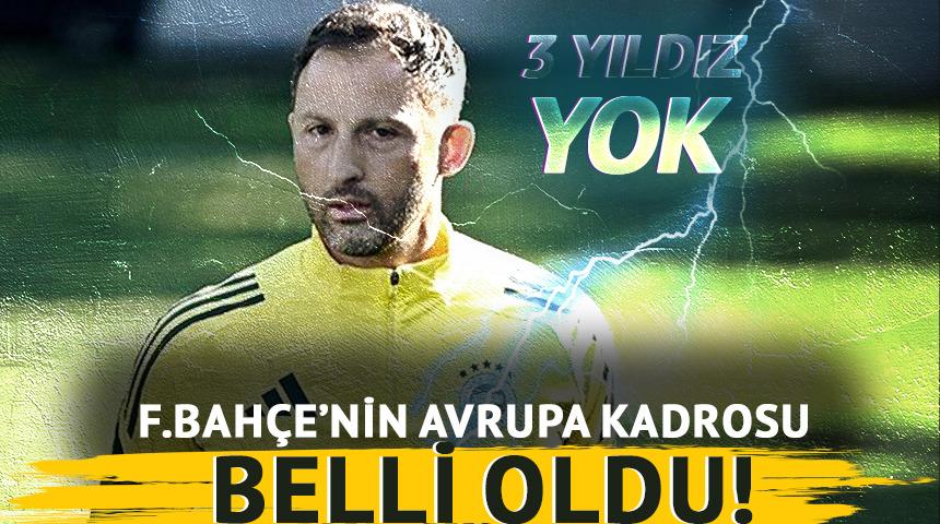 F.Bahçe'nin Avrupa kadrosu belli oldu! 3 yıldız yok...