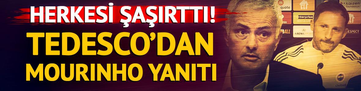 Tedesco'dan Mourinho yanıtı! Herkesi şaşırttı...