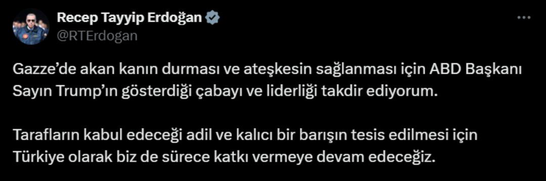 Cumhurbaşkanı Erdoğan: "Gazze’de ateşkesin sağlanması için ABD Başkanı Trump’ın gösterdiği çabayı ve liderliği takdir ediyorum" 1