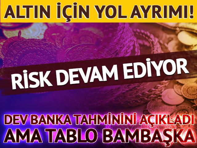 Dev banka tahminini açıkladı ama tablo bambaşka