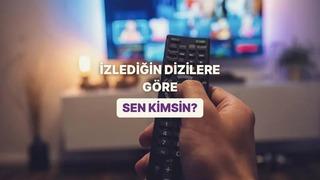 İzlediğin dizilere göre karakterini analiz ediyoruz!