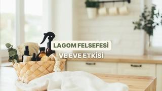 Sizi İsveç usulü temizlikle tanıştıralım… Lagom felsefesinin eve etkisi