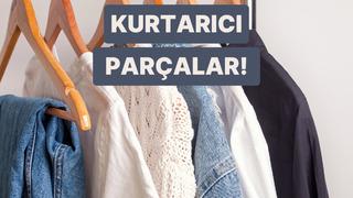 Dolabında mutlaka olması gereken 10 kurtarıcı parça