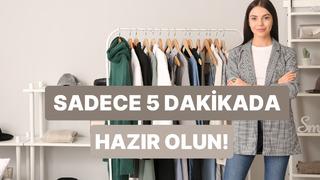 Evden çıkmadan şık görünmek için 5 dakikalık tüyolar