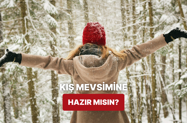 Kışa ne kadar hazırsın?