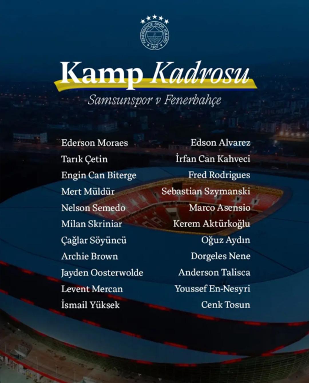 Fenerbahçe nin Samsunspor maçı kadrosu belli oldu! 5 isim kadro dışı... 1