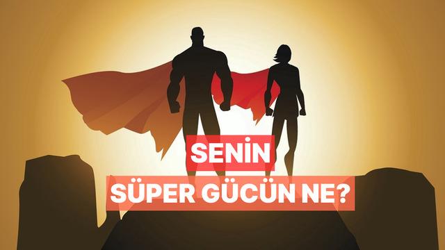 Bize evinden bahset, senin süper gücünün ne olduğunu söyleyelim!