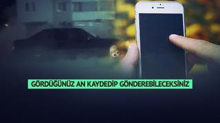 Drift, kavga, maganda, çakar... Gördüklerinizi kaydedip doğrudan gönderebileceksiniz! Yeni mobil uygulama Gereği Yapıldıda 'kimlik' detayı