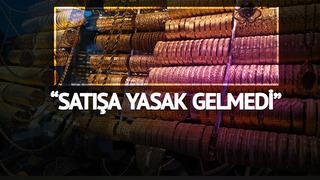 Türkiye'nin konuştuğu 'altın' kararı: Satışı yasaklanmadı 'İmitasyon' uygulamasında dikkat çeken detayı açıkladı