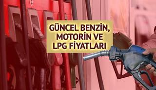 Güncel benzin ve motorin fiyatları ne kadar oldu?