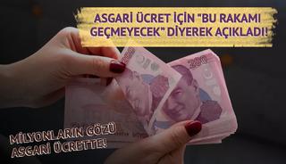 Asgari ücret için "bu rakamı geçmeyecek” diyerek açıkladı! Geçen sene nokta atışı yapmıştı