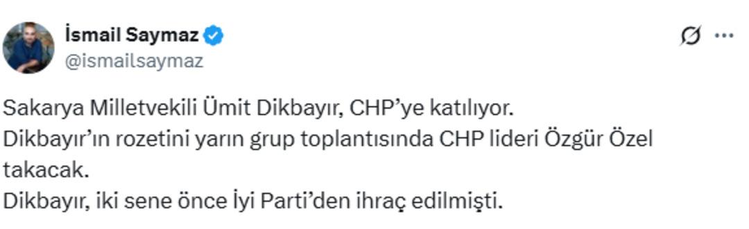 İsmail Saymaz duyurdu! Ümit Dikbayır CHP ye katılıyor 2