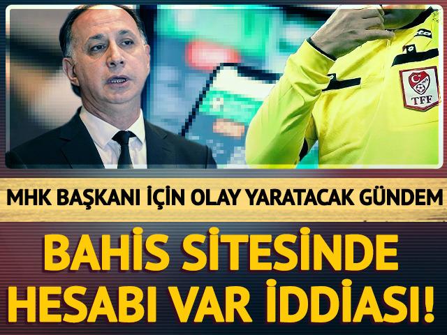 Hakemlerin bahis skandalına dair flaş iddia! ''MHK Başkanı Ferhat Gündoğdu'nun da bahis hesabı varmış...''