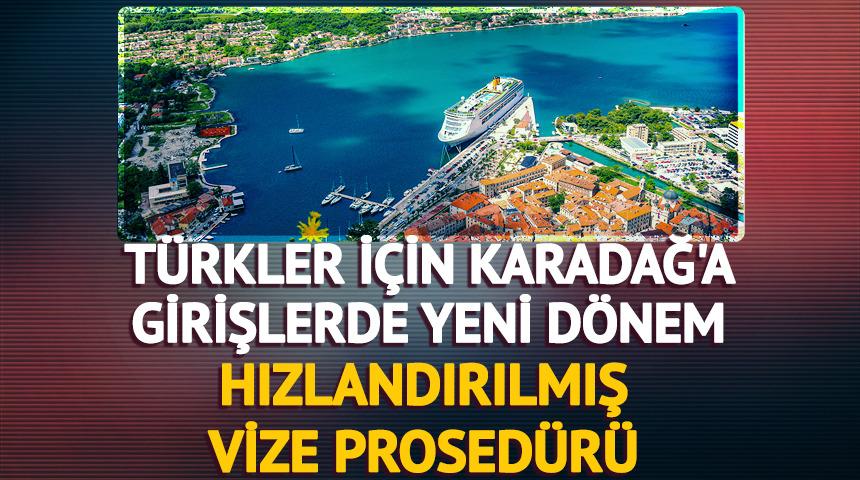 Karadağ vizesiz geçişi askıya almıştı! Türk vatandaşları için yeni sistem: Hızlandırılmış vize prosedürü