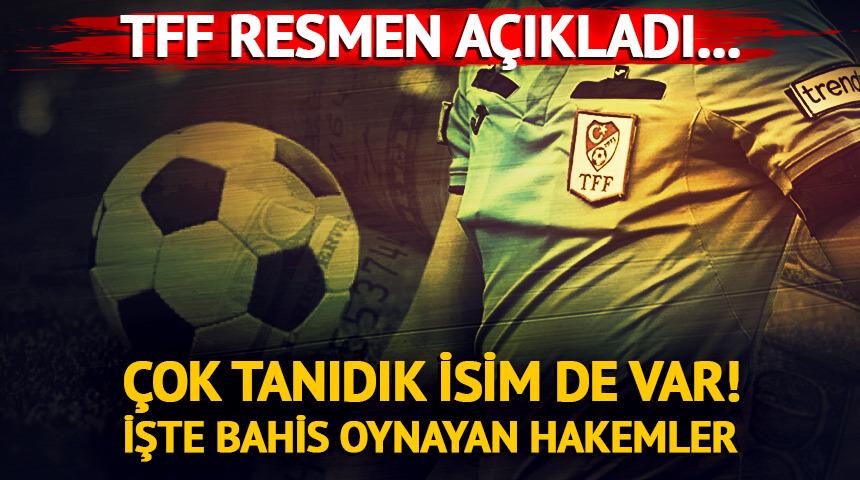 TFF bahis oynayan hakemler listesini açıkladı!