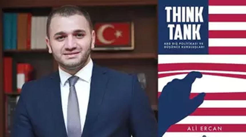 Dr. Ercan'ın yeni kitabı yayımlandı! Düşünce kuruluşlarının ABD’nin küresel politikalarda izlediği strateji ele alındı