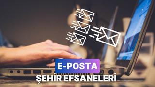 İnternetin ilk dönemlerinde e-posta zincirleriyle yayılan ilginç şehir efsaneleri