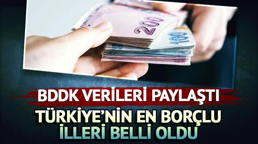 Türkiye'nin en borçlu illeri belli oldu
